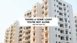 You’re not alone taking a home loan – Gems City Joka throws more light